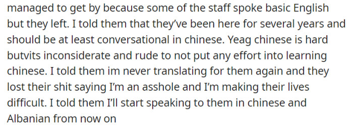 OP insisted on their responsibility to learn Chinese, causing a heated argument, and declared they would communicate in both Chinese and Albanian from then on.