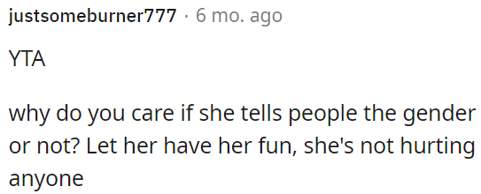 OP should let her enjoy herself; she's not harming anyone.