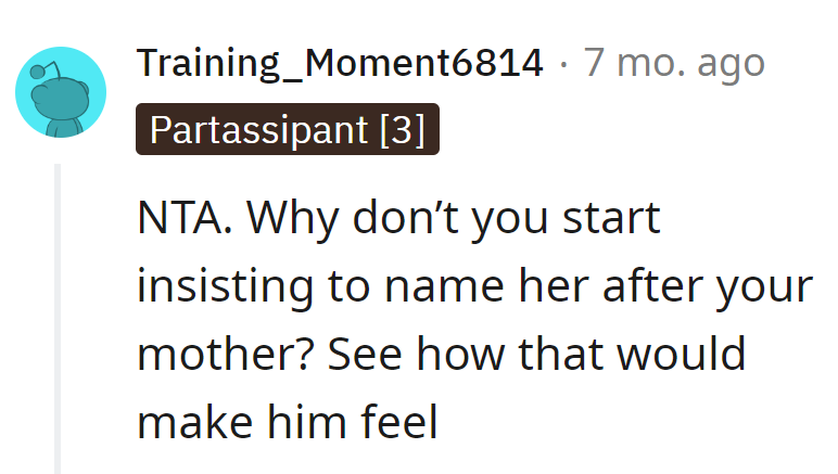 She Could Playfully Suggest Naming After Her Mother, Flipping the Scenario to Gauge His Reaction.