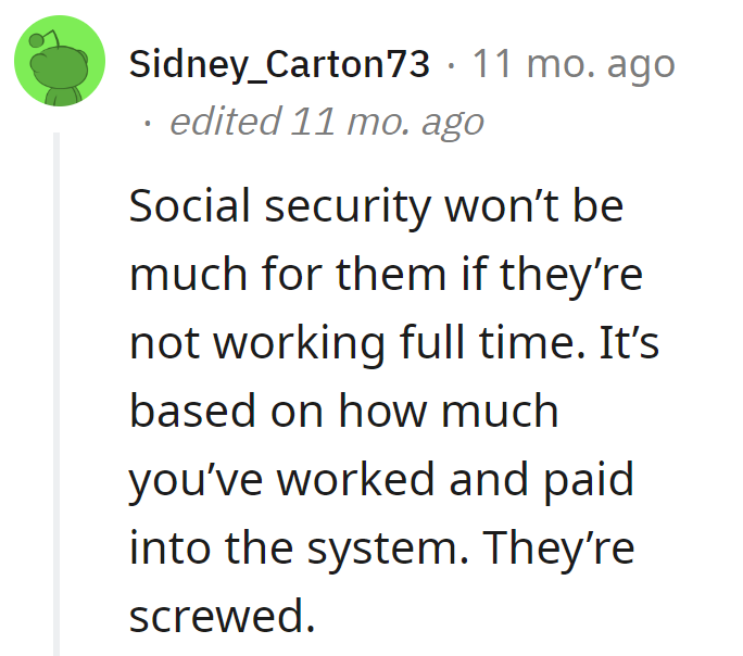 Lazy retirement plan: Social Security side-eyeing them. Time to swap thumb-twiddling for a paycheck dance!