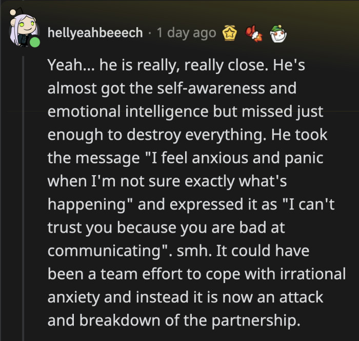 OP is almost enlightened, but if his reaction was caused by his medical condition, then they both need to figure out how to better communicate