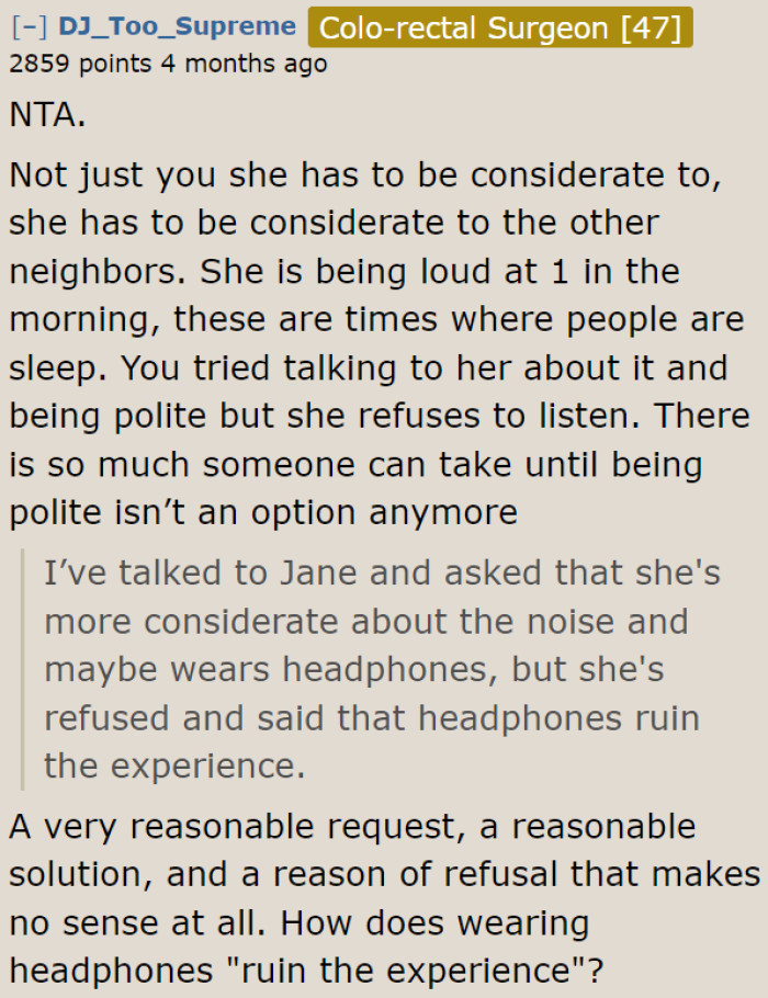 Is she not using her common sense? She's not supposed to be making such noises at 1 AM.