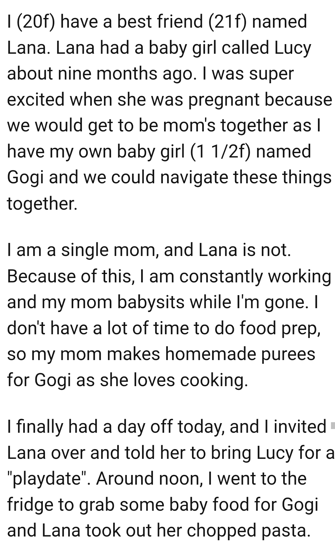 The OP is constantly working and her mom babysits while she's gone
