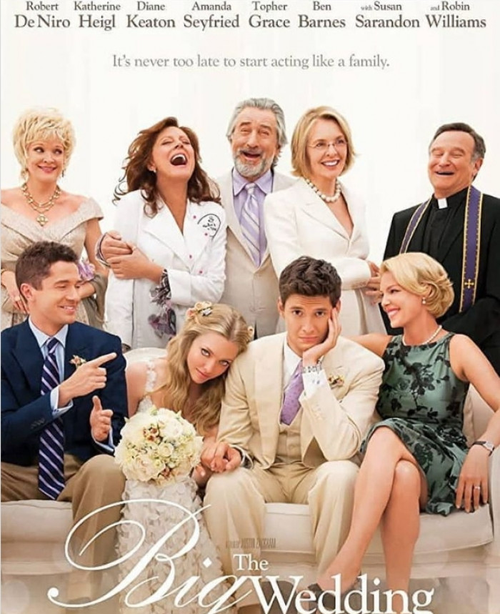 11. Another romantic comedy 'The Big Wedding' starring Robert De Niro, Diane Keaton, Amanda Seyfried, Katherine Heigl, Susan Sarandon, Robin Williams, and Topher Grace