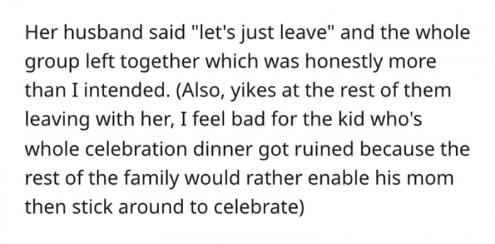 The woman's family stuck by her side, and they left together.