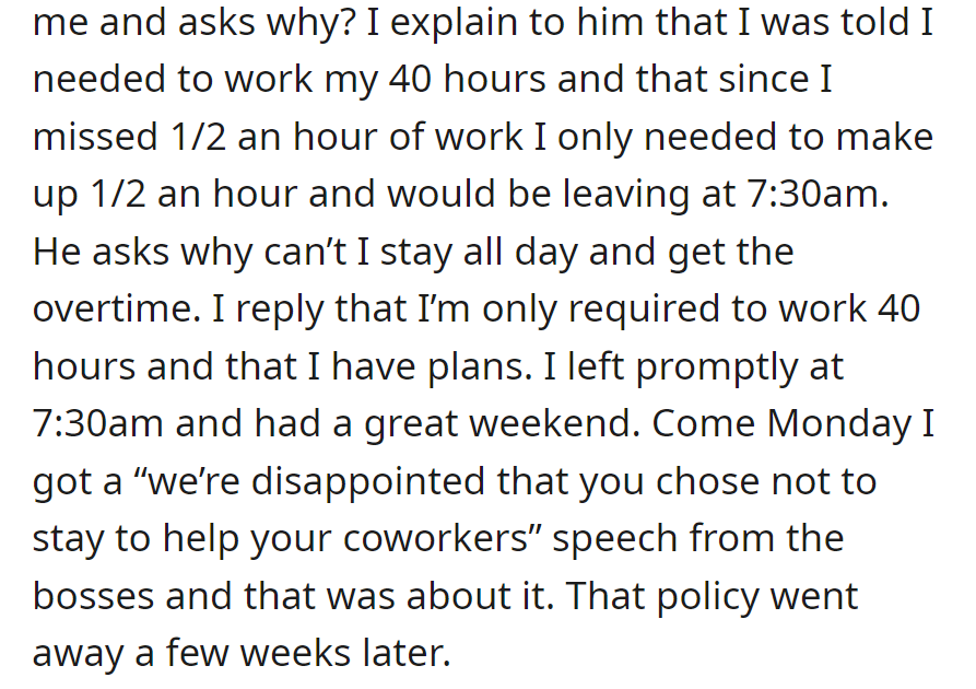 Boss questions early Saturday departure; employee insists on 40-hour policy and leaves at 7:30 a.m. Monday: disappointed speech, policy dropped weeks later.