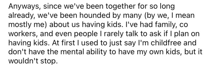 The OP says she is continually hounded about when she will have children.