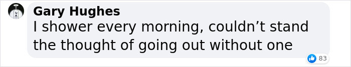 These Comments Were Definitely More in Favor of Showering Every Day.