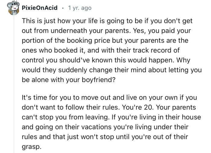 “This is just how your life is going to be if you don't get out from underneath your parents.”