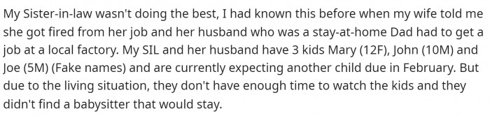 Then he goes on to give more information about his SIL and her kids.