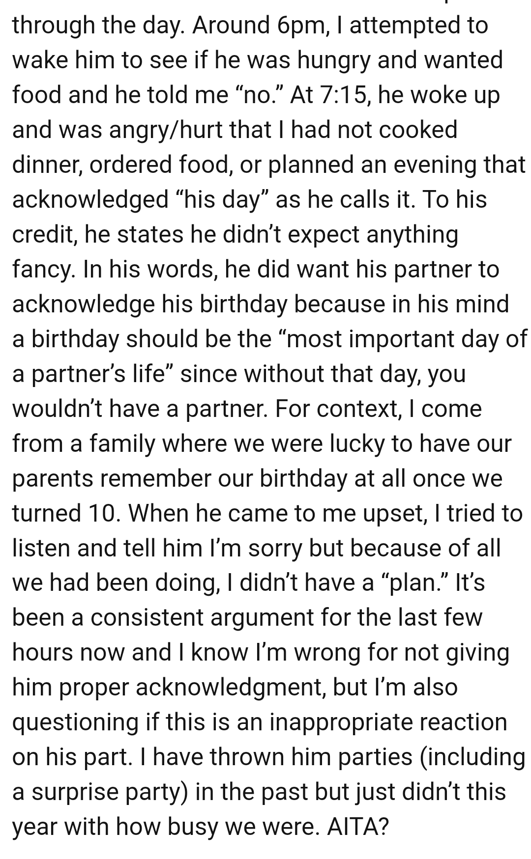 The OP is also questioning whether this is an inappropriate reaction on his part