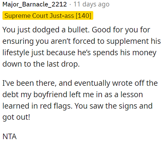 It's good OP is not responsible for covering his spending habits.