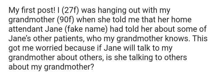 OP Was Concerned That Her Grandmother's Home Attendant Was Breaching Patient Privacy Rules