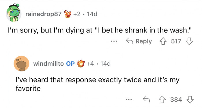 It's OP's favorite response out of all the ones she's ever heard.