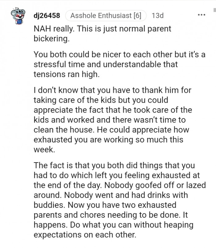 He could appreciate how exhausted you are from working