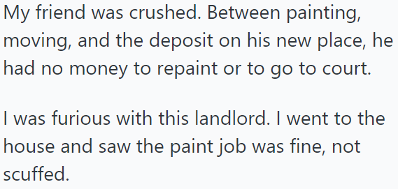 The friend was disheartened, so the OP decided to help him: