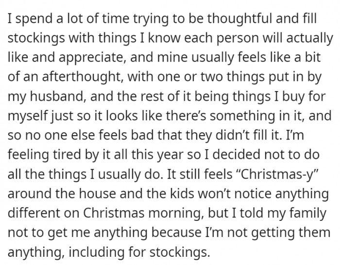 However, she's felt tired of it this time and decided not to get anyone anything, including for stockings
