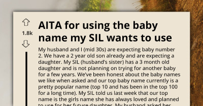 Sister-In-Law Demands Claim Over Baby Name She May Never Use