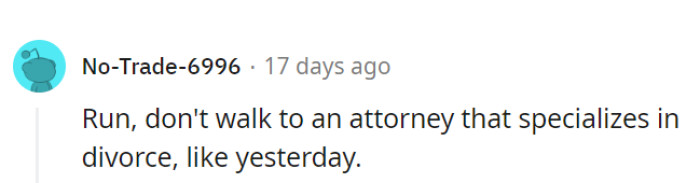 With time ticking and ex's excuses fading, she'd better sprint to a divorce specialist attorney to rewrite her post-marriage plot before the credits roll.