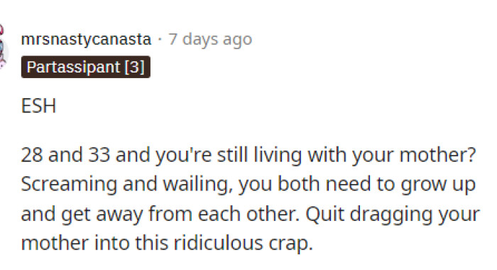 Some people immediately took the ages and ran with it because they had a lot to say about how they're both still living with their mom.