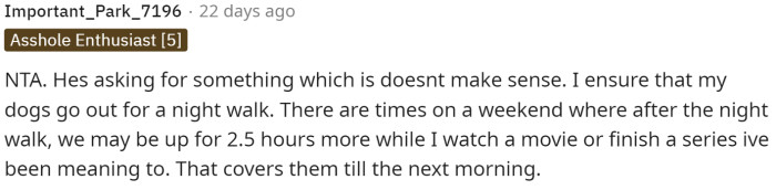 Honestly, if the dogs don't need to go to the bathroom, then they are okay. If they've used the bathroom when she or he took them out, then they should be able to last through the night unless there are medical concerns to take into consideration.