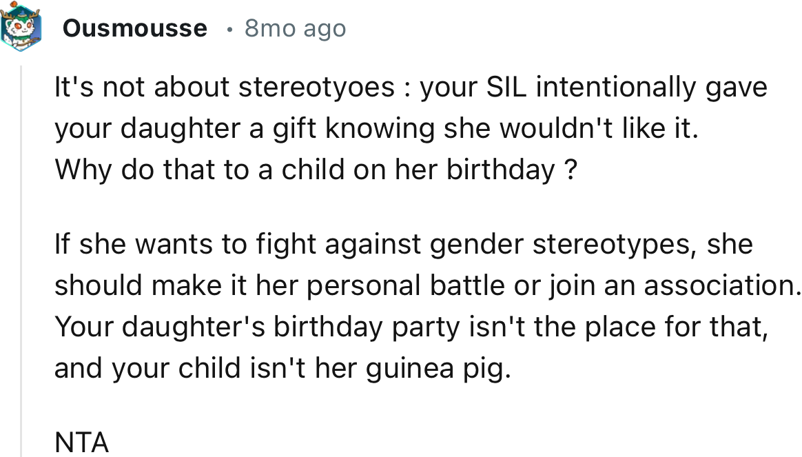 “NTA. If she wants to fight against gender stereotypes, she should make it her personal battle or join an association.”