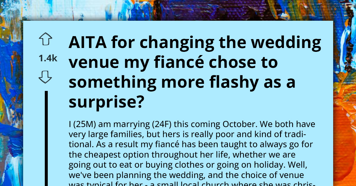 Man’s ‘Grand Gesture’ Goes Sideways As Fiancée Undergoes Epic Meltdown Upon Discovering He Secretly Moved Their Entire Wedding To Different Location