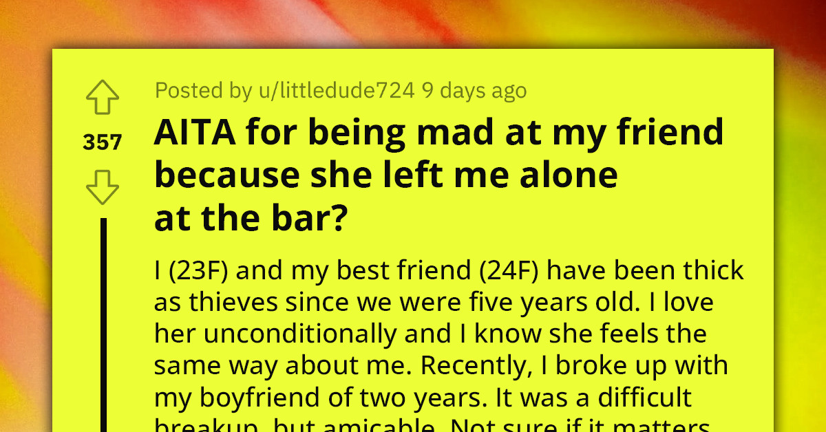 Woman Asks If She Has Right To Be Upset After Friend Ditches Her For New Acquaintances