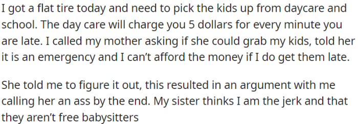 OP asked her mother for help due to the emergency, but she refused