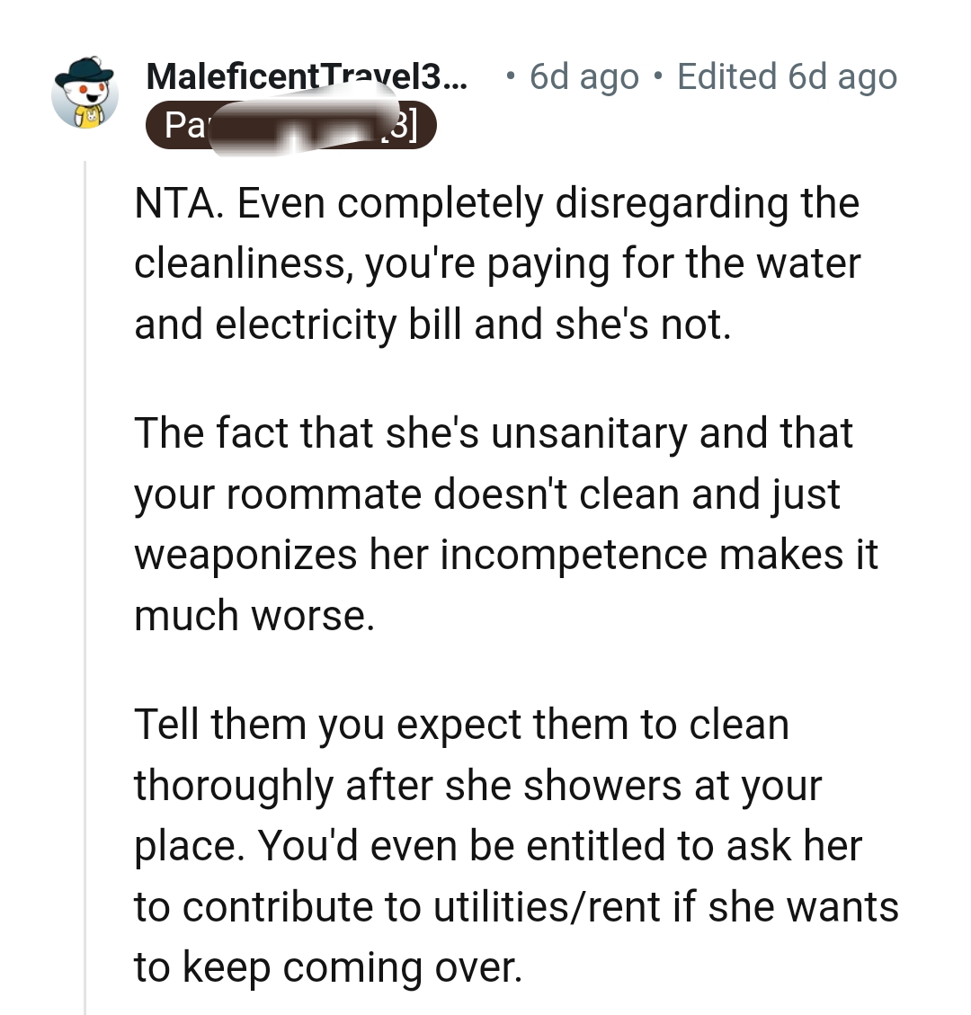 The roommate's friend is not being sanitized and does not clean up after herself