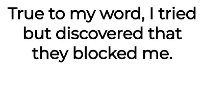 And they blocked him.