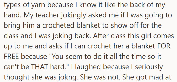 A harmless comment about yarn spiraled fast after one student decided her hobby should come with free labor.