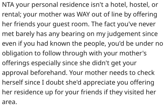 His mother shouldn't do things she wouldn't like done to her.