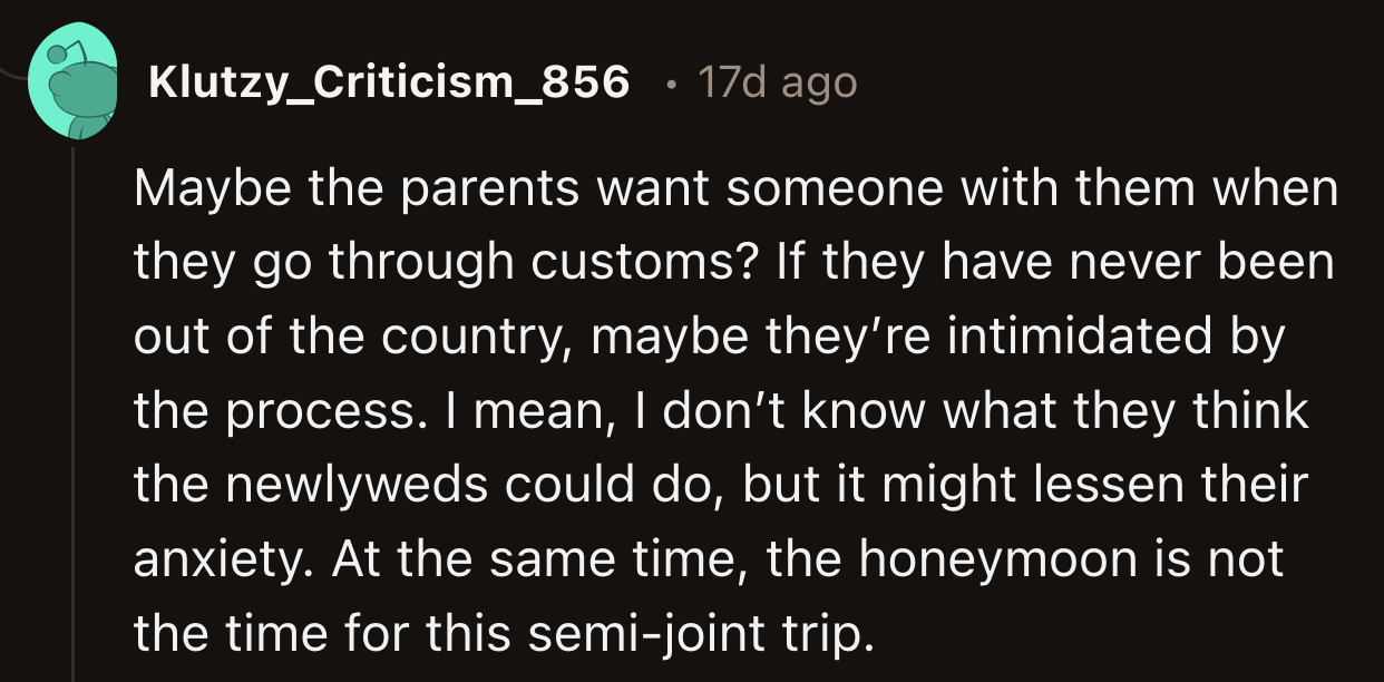 Some wondered why OP's parents were so uncomfortable with the idea of traveling by themselves overseas.