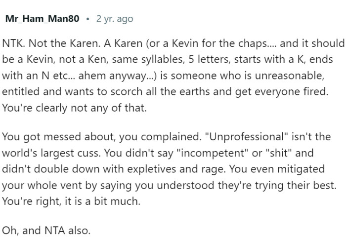 Karen is someone who is unreasonable, entitled and wants to scorch the earth