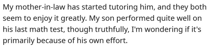 The OP's MIL has started tutoring her son.