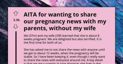 Redditors Descend On Man For Wanting To Share Pregnancy News With His Parents Without His Wife There