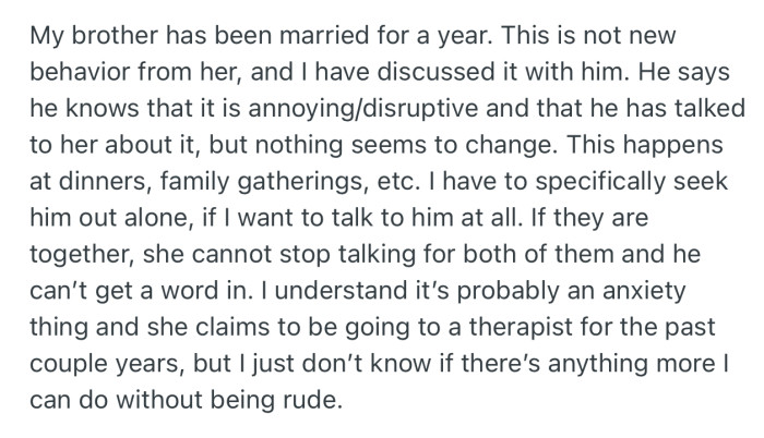 OP reveled that she has spoken to her brother about his wife’s behavior, but nothing has changed