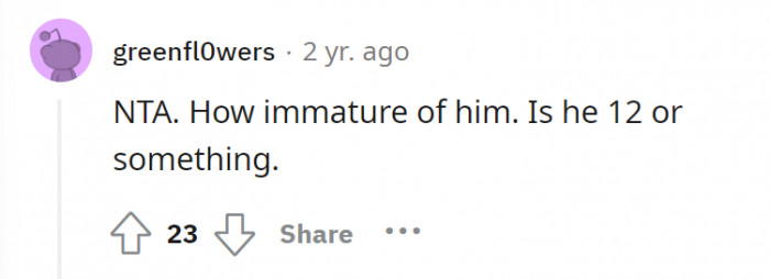How immature. Why would an old man do something a 12-year-old would do?