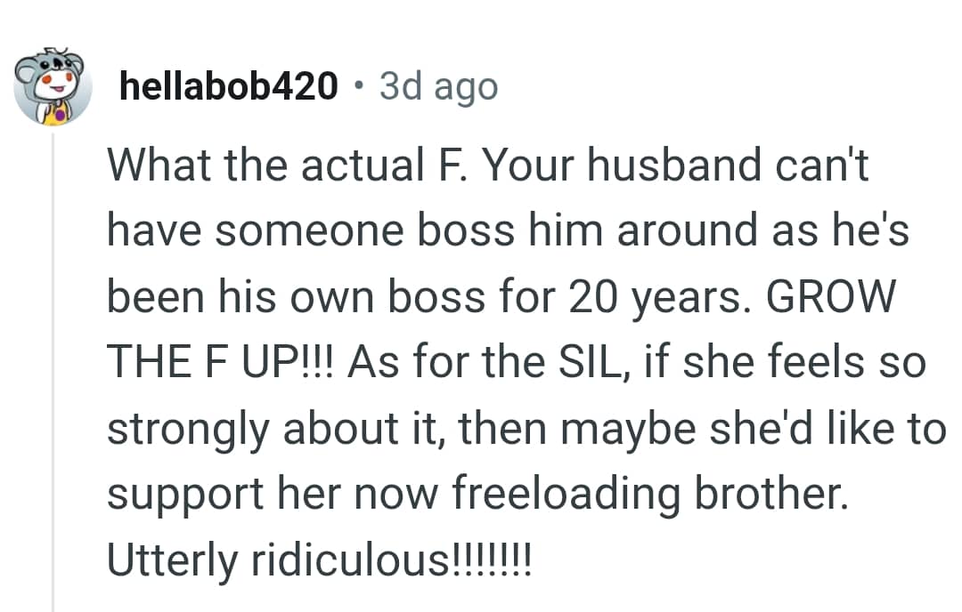 The husband can't have someone boss him around...