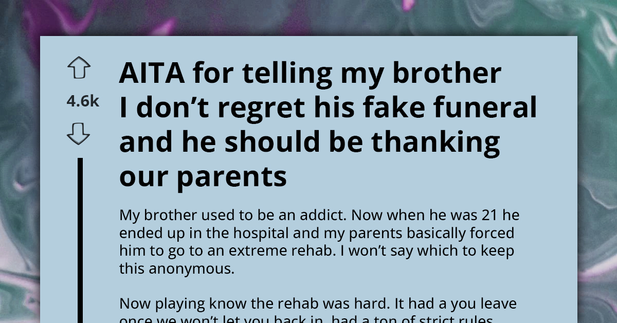 Rehab Survivor Angry When No One Regrets His Fake Funeral Intervention