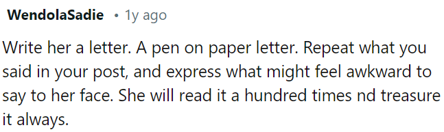 They can compose a heartfelt letter to her using pen and paper.