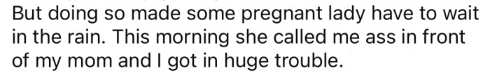 The OP was the tenth person when she got into the lift, which meant a pregnant lady needed to wait in the rain for the elevator to come back.