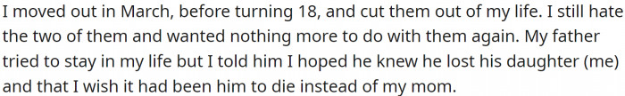 OP never forgave him and moved out before turning 18, cutting them out of her life.
