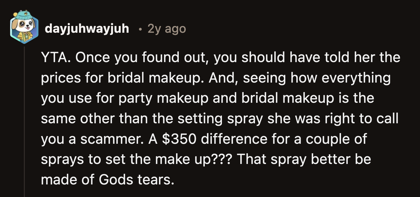 OP was wrong about what she tried to pull. She should have listened to her friends.