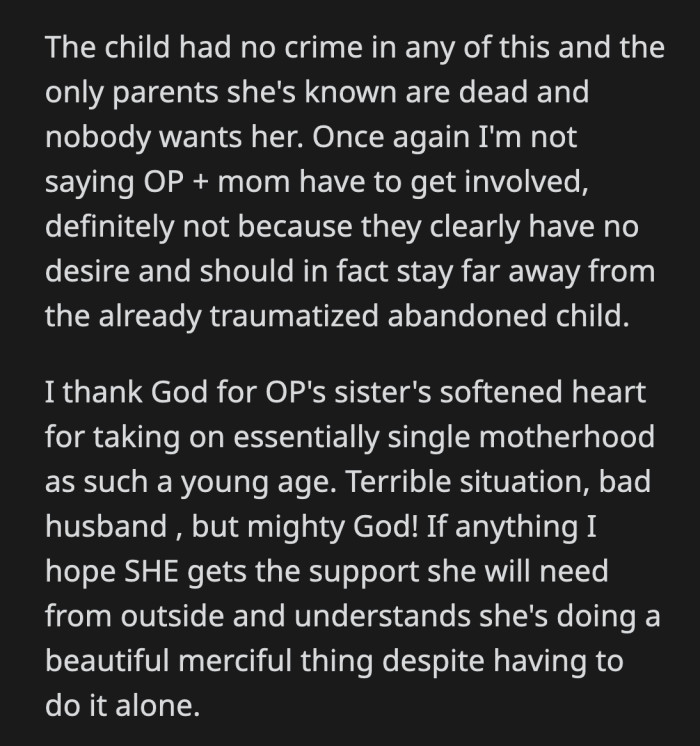 OP's sister did the right thing, but her belated realization about the heavy responsibilities of becoming a single parent is understandable given how young she is.