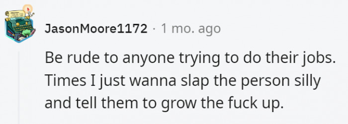 15. The biggest indicator of their true character