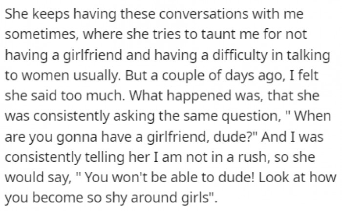 His friend would often start conversations about the fact that he didn't have a girlfriend