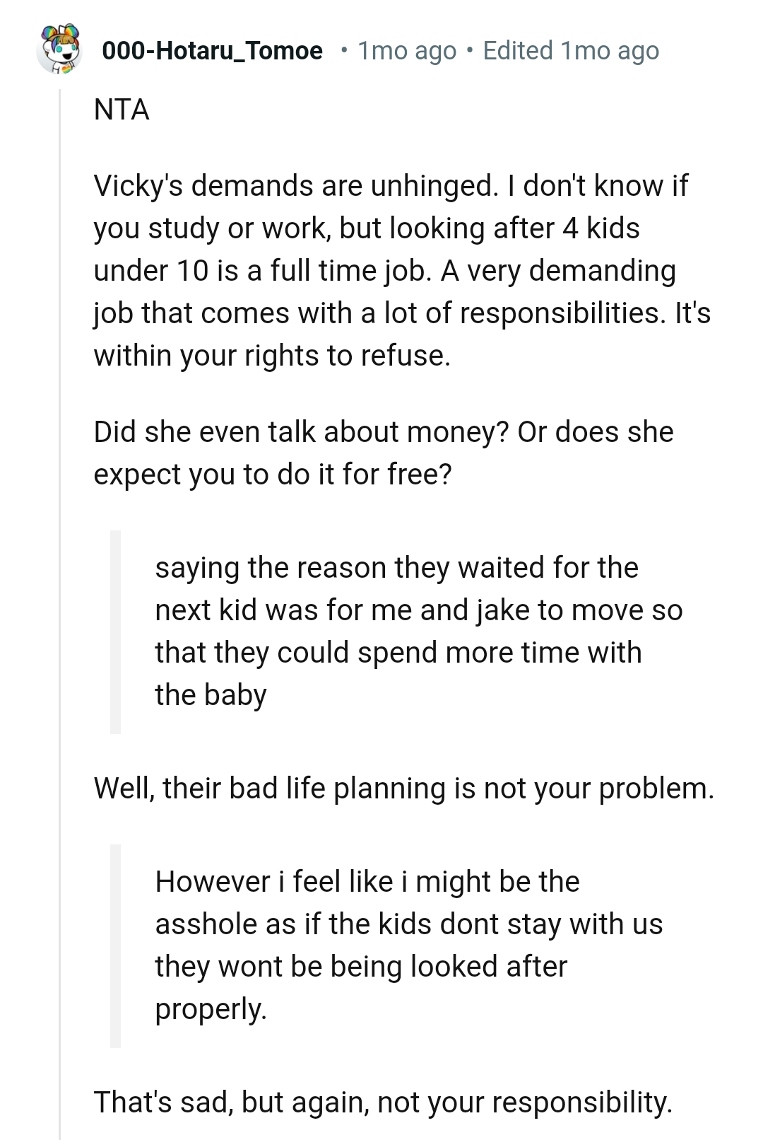 A very demanding job that comes with a lot of responsibility