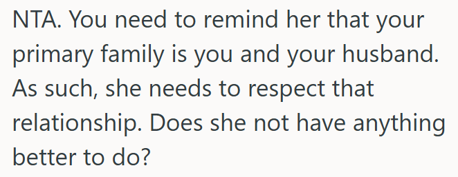 She Needs to Respect OP's Marriage and Understand That Her Main Family Is OP and Her Husband.